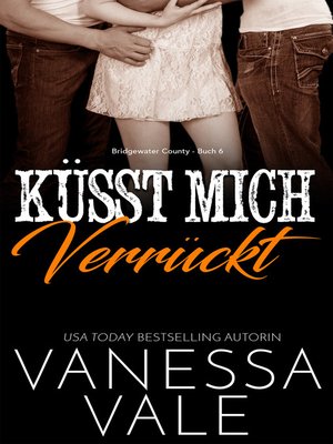 cover image of Küsst Mich Verrückt